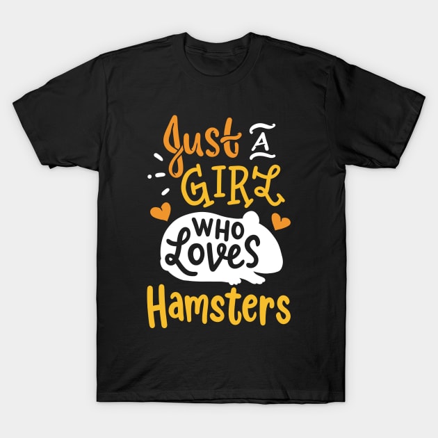 Hamster Hamster Lover T-Shirt by CreativeGiftShop